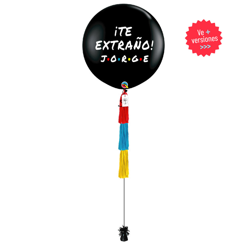 ¡Te Extraño! - Gigante (Personalizable) - tuglobero